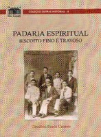 Padaria Espiritual: biscoito fino e travoso