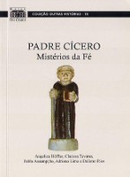 Padre Cícero: mistérios da fé