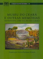 Museu do Ceará e Outras Memórias