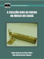 A Coleção Dias da Rocha no Museu do Ceará