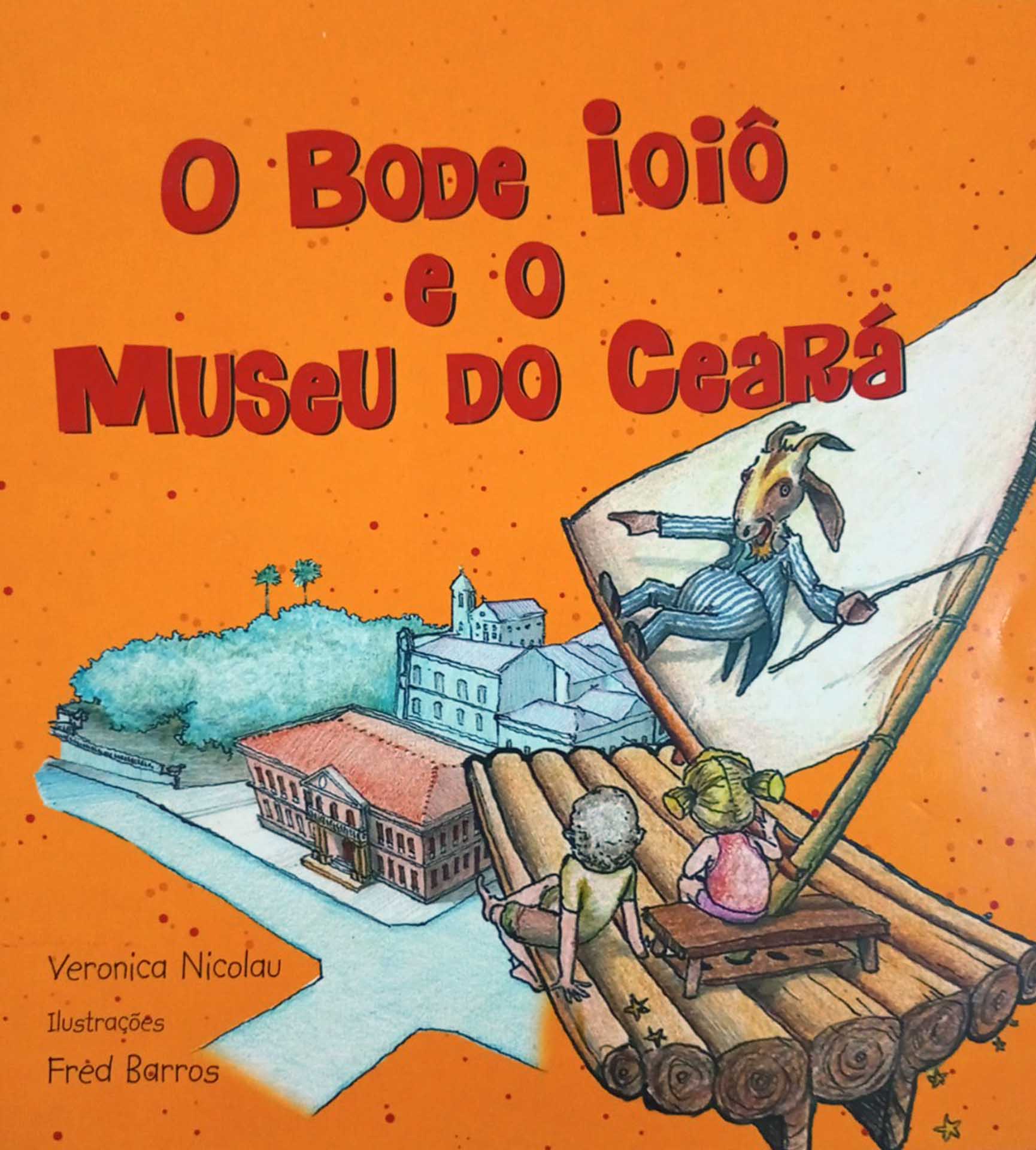 Ô Bode Iôiô e o Museu do Ceará